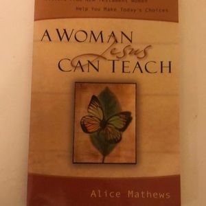 Book Woman Jesus Can Teach: New Testament Women Help You Make Today's Choices